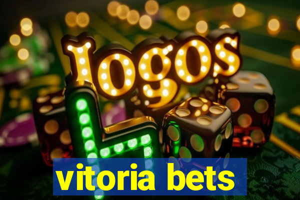 vitoria bets