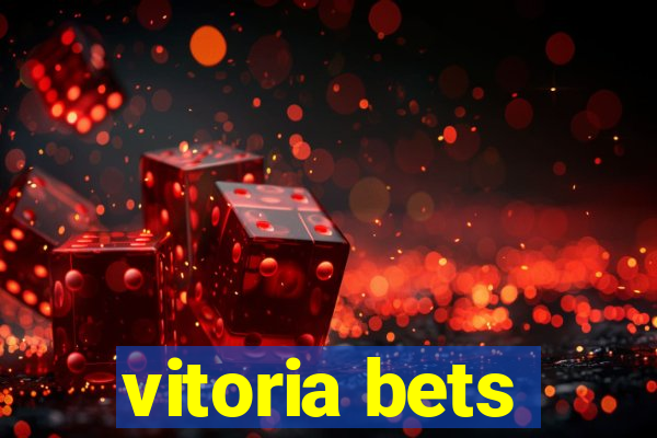 vitoria bets