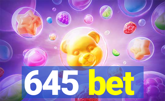 645 bet