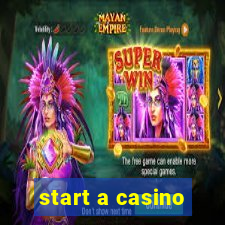 start a casino