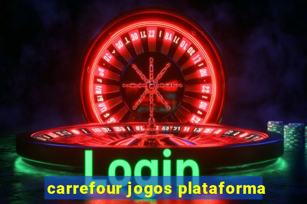 carrefour jogos plataforma