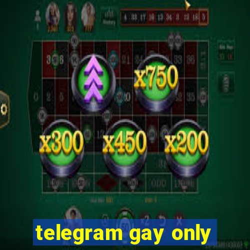 telegram gay only