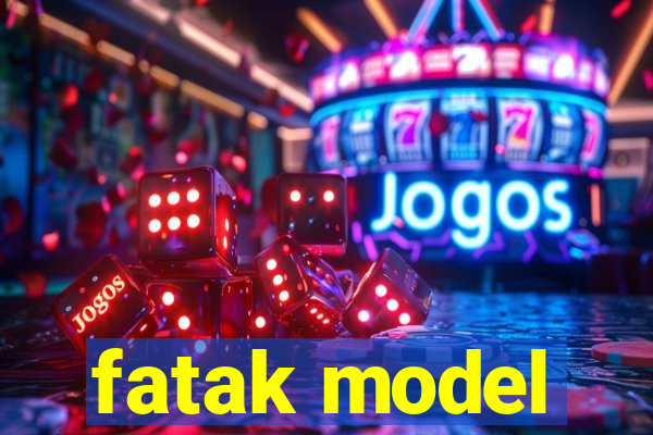 fatak model