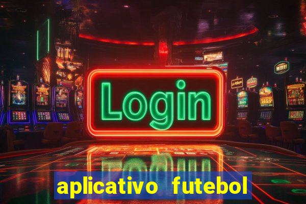 aplicativo futebol da hora 3.7