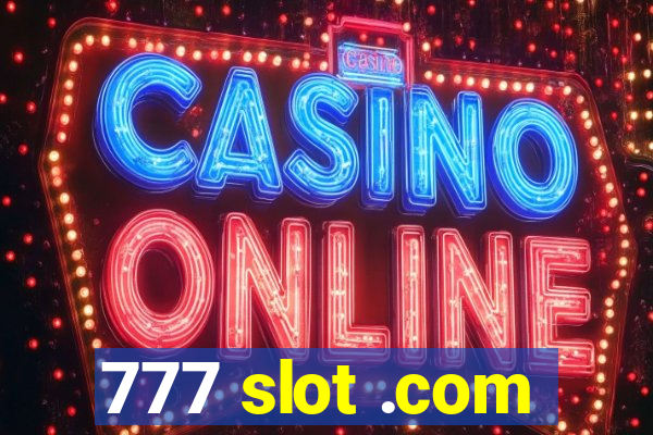 777 slot .com