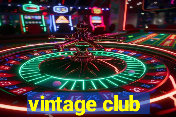 vintage club