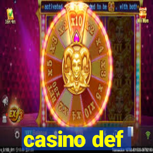 casino def