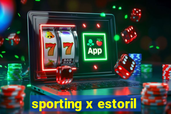 sporting x estoril