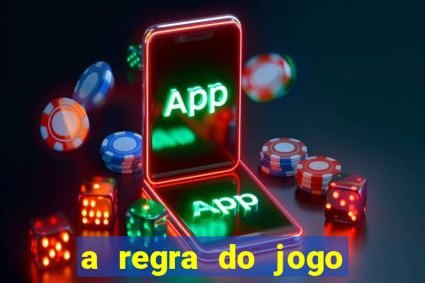 a regra do jogo globo play