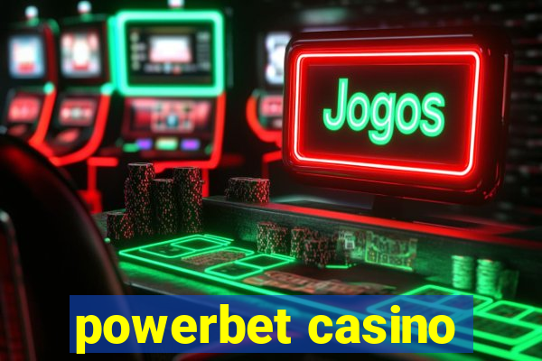 powerbet casino