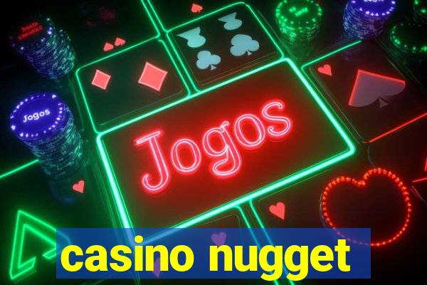 casino nugget