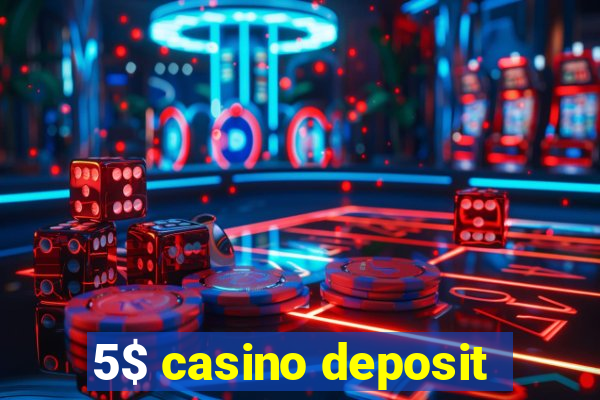 5$ casino deposit