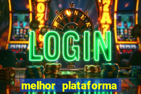 melhor plataforma do fortune tiger