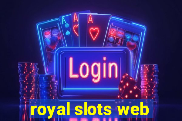 royal slots web