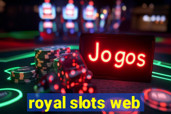 royal slots web