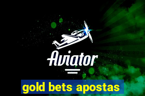 gold bets apostas