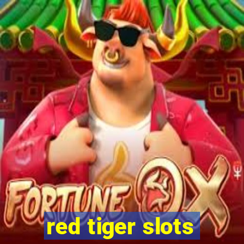 red tiger slots