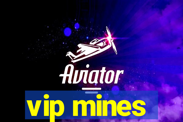 vip mines