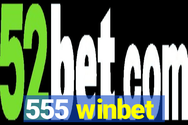 555 winbet