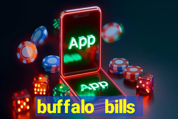 buffalo bills resort & casino