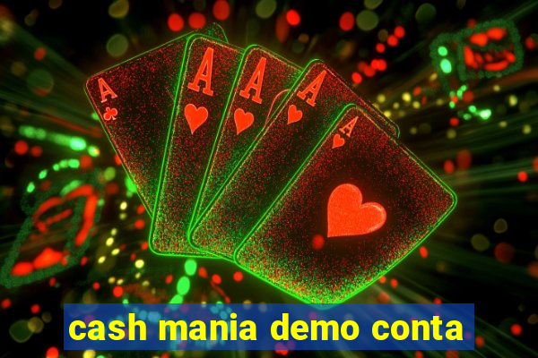 cash mania demo conta