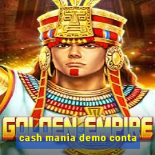 cash mania demo conta