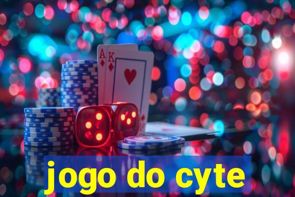 jogo do cyte