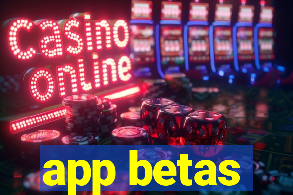 app betas