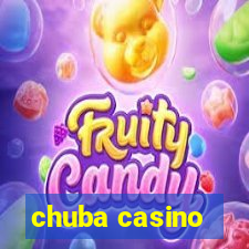 chuba casino