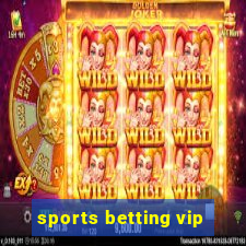 sports betting vip