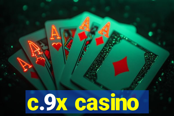 c.9x casino