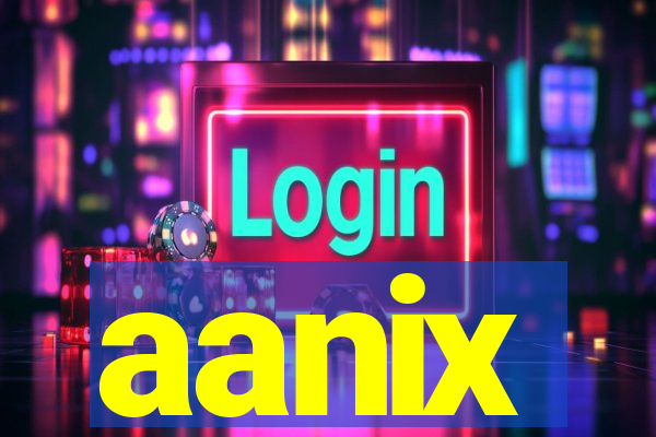 aanix