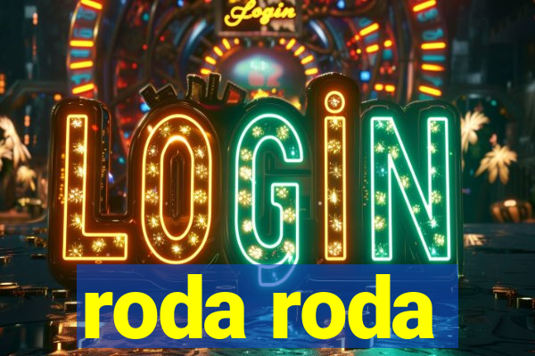 roda roda