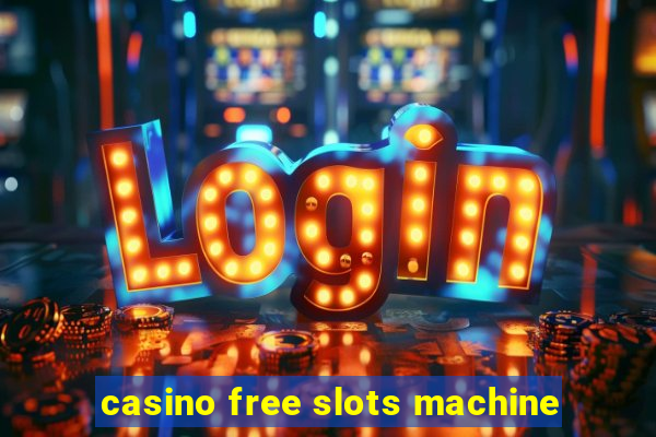 casino free slots machine