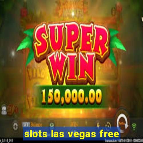 slots las vegas free