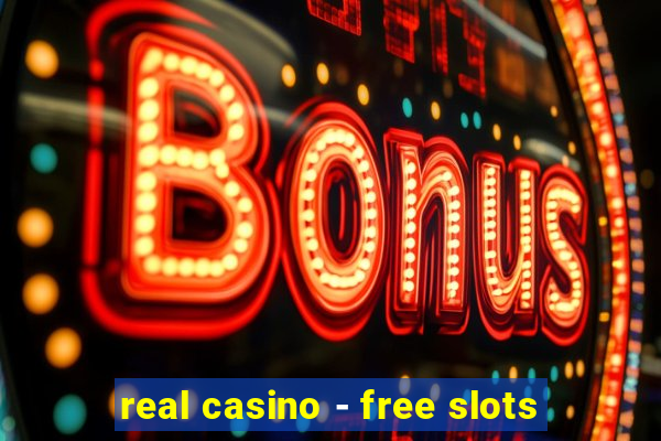 real casino - free slots