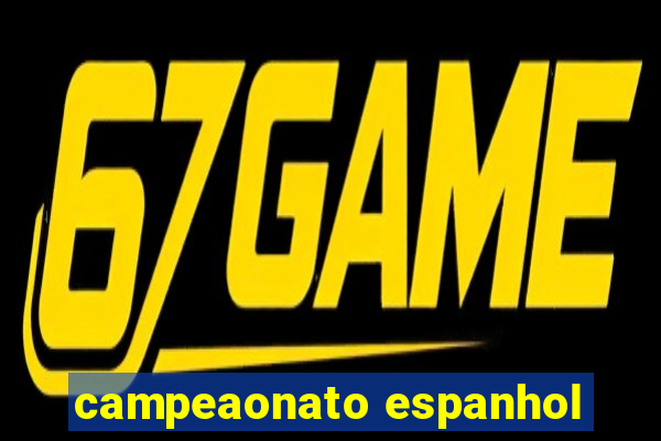 campeaonato espanhol