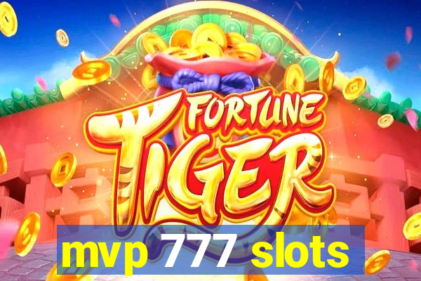 mvp 777 slots