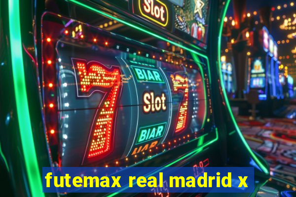 futemax real madrid x