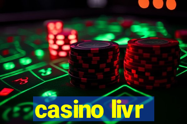 casino livr