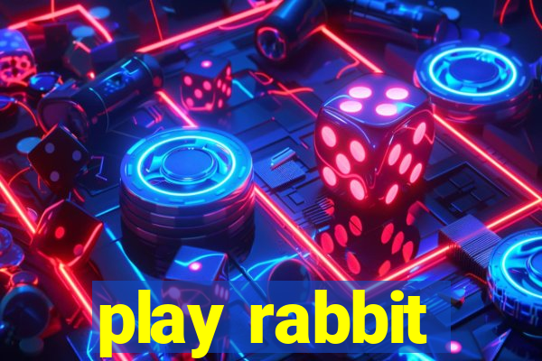 play rabbit