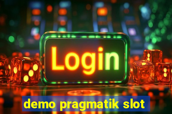 demo pragmatik slot