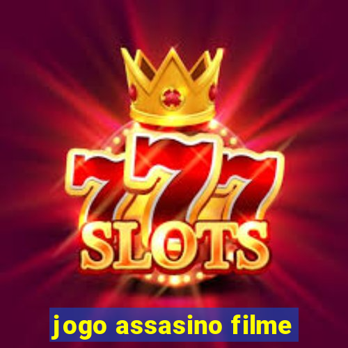 jogo assasino filme