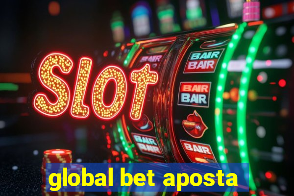 global bet aposta