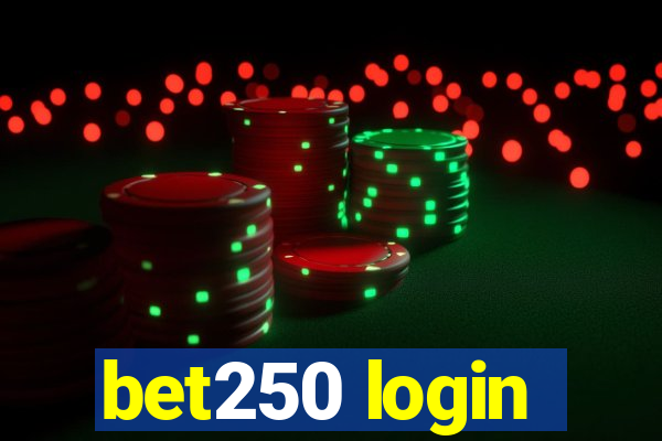 bet250 login