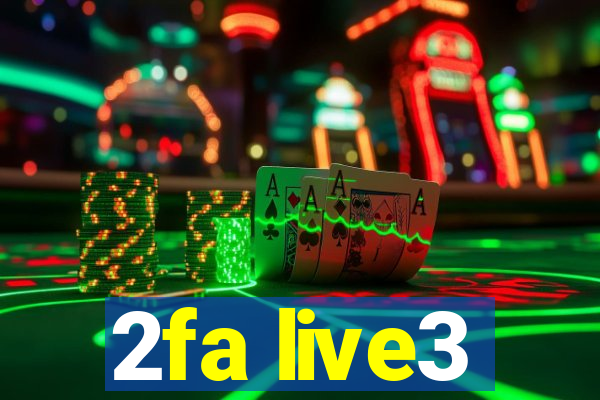 2fa live3