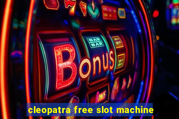 cleopatra free slot machine