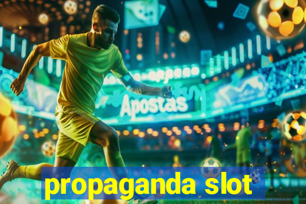 propaganda slot