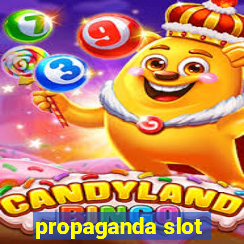 propaganda slot