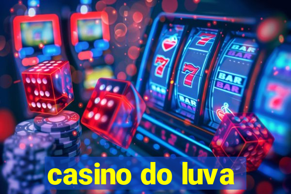 casino do luva